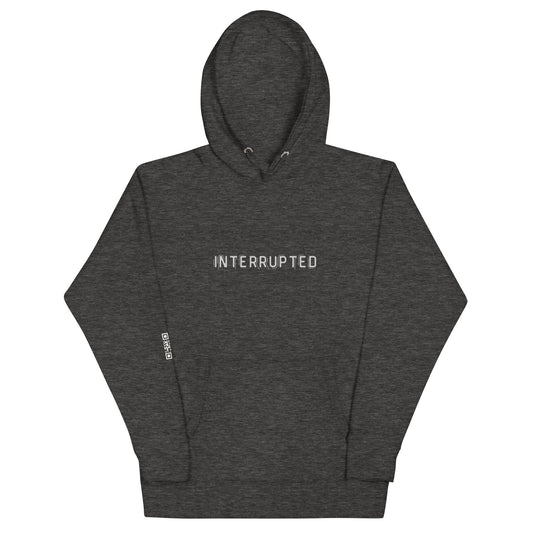 "Interrupted" Unisex Hoodie