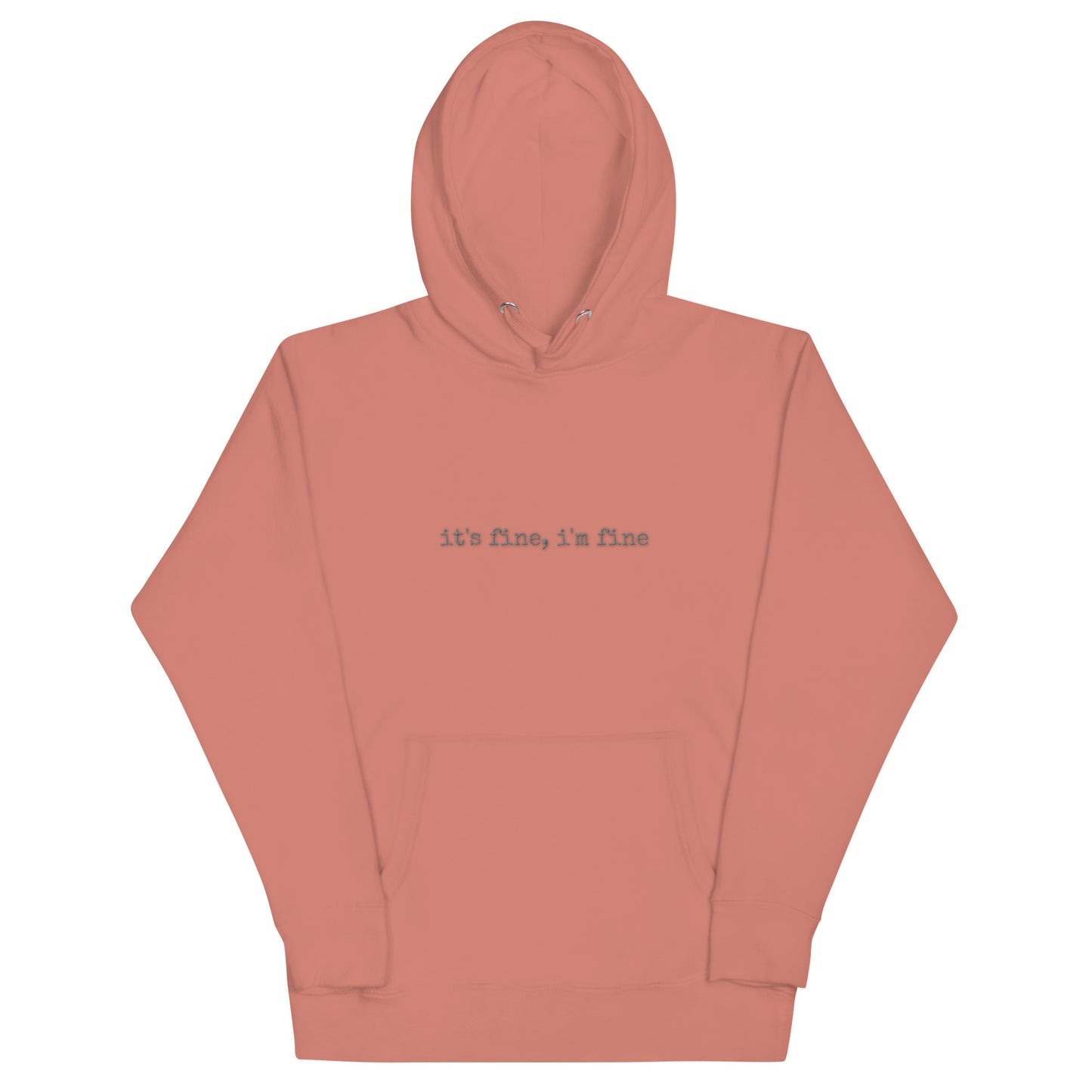 "it's fine, i'm fine" Unisex Hoodie